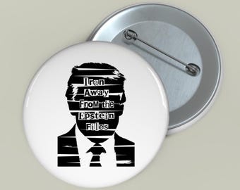 Release the Epstein Files All of Them Pinback Button Pin, Anti Trump Resist Pin, You Can't Bomb Your Way Out of the Epstein Files Pin Button