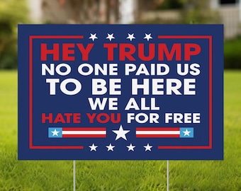 Hate You For Free Protest Sign For March, Anti Trump Yard Sign, Rally Sign, 2025 Protest Poster, No Kings Sign, FDT Sign, political protest