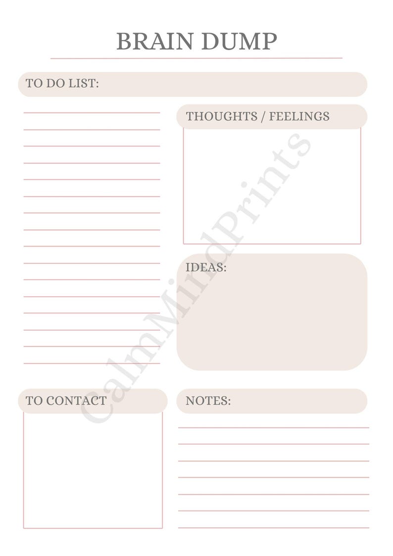 May include: A printable planner page with the title "BRAIN DUMP" at the top. It features sections for a to-do list, thoughts/feelings, ideas, contacts, and notes. The design is in neutral tones with a minimalist aesthetic.