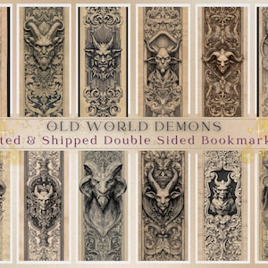 May include: A set of double-sided bookmarks featuring detailed illustrations of demonic figures. The bookmarks have a vintage aesthetic with intricate designs and the text "OLD WORLD DEMONS" and "Printed & Shipped Double Sided Bookmark Set".