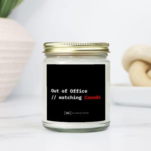 Funny Programmer Candle – Out of Office Watching Canada – Soccer Fan Gift – Developer Humor