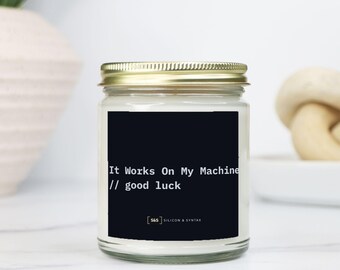 Programmer Candle – It Works On My Machine Desk Decor, Coding Gift