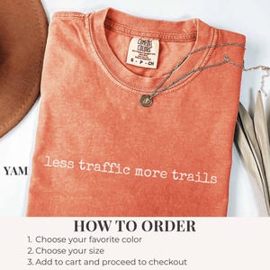 Less Traffic More Trails Shirt, Hiking Tee, Outdoor Adventure T-Shirt, Nature Lover Gift, Trail Runner Top, Hiking Shirt, Less Traffic Shirt Yam