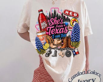 Comfort Colors She's From Texas I Can Tell Texas Pride T-Shirt, Southern Girl Big Red Whataburger Ivory Comfort Colors Tee