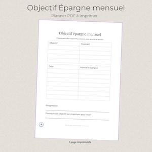 Peut inclure: Un planificateur PDF imprimable intitulé "Objectif Épargne mensuel". Le planificateur comprend des sections pour les objectifs, les montants, les dates et le suivi des progrès. Il est conçu pour la planification de l'épargne mensuelle.