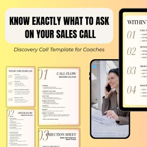 Può includere: Modelli digitali per coach, tra cui un flusso di chiamata di scoperta, un flusso di offerta, esempi di gestione delle obiezioni e note di chiamata di vendita. L'immagine mostra un tablet, un telefono e stampe con il testo "Know Exactly What to Ask on Your Sales Call."