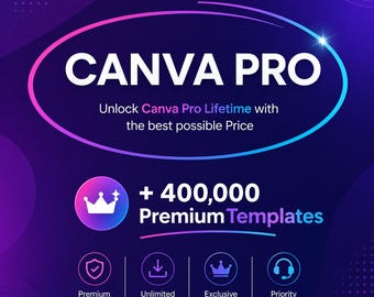 Canva Pro Account, Lifetime Access, 400,000+ Templates (Digital Delivery)