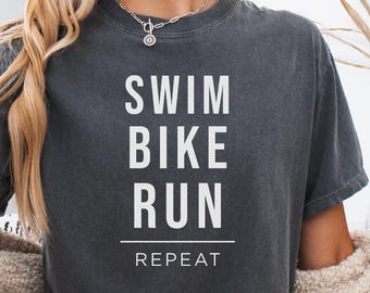 Swim Bike Run Repeat Shirt, Triathlon Shirt, Ironman Training Tee, Tri Athlete Shirt