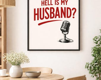 Where The Hell Is My Husband? - Raye Digital Download Poster