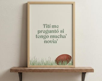Tití Me Preguntó – Bad Bunny Letras Arte de pared