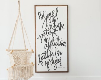 Be Joyful - Romans 12:12 - Aedriel - Wood Sign