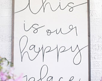 This Is Our Happy Place 3x4*The Original* - Wood Sign