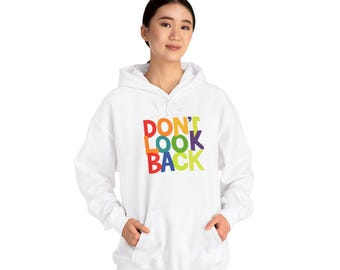 Don't Look Back Hoodie | Affirmation Unisex Heavy Blend Hooded Sweatshirt | Colorful Block Text Sweatshirt