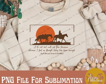 Cowboy Horse Sunset PNG: Ride The Fear Sublimation Design (Digital Download)
