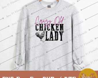 Crazy Old Chicken Lady PNG - Shirt Design (Digital Download)