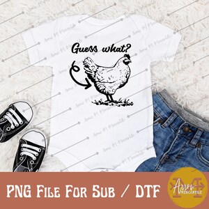 Guess What Chicken Butt Funny Sublimation Digital Download T-Shirt Design PNG DTF File Printable