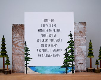 Michigan Lands Poem Print - Little One, This is Your Home - Michigan Kids Print