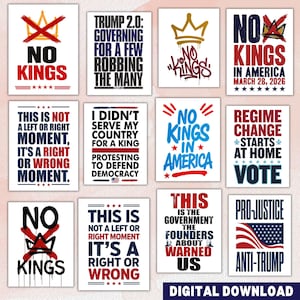 May include: A collection of political posters with various slogans in red, white, and blue. The posters feature phrases like "No Kings," "Regime Change," and "Anti-Trump," along with other statements about democracy and government. The words "Digital Download" are at the bottom.