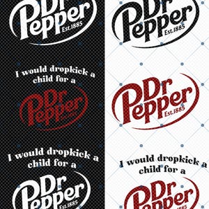 Puede incluir: Diseño gráfico con el logotipo de Dr Pepper en blanco, negro y rojo. Incluye el texto "I would dropkick a child for a Dr Pepper". El logotipo incluye "Est.1885". El diseño se repite sobre un fondo cuadriculado.