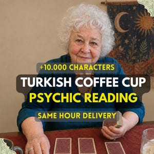 Same Hour Turkish Coffee Cup Reading, Tasseography Fortune Telling, Ancient Method, Honest & Detailed (Personalized Written Reading)