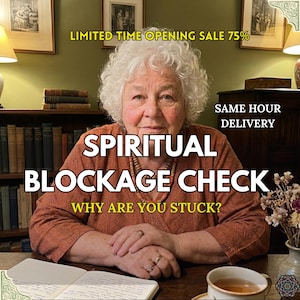 Può includere: Immagine di una donna con capelli bianchi, che indossa un top color ruggine, seduta a una scrivania. Il testo sull'immagine recita "SPIRITUAL BLOCKAGE CHECK" e "WHY ARE YOU STUCK?" Ulteriore testo indica "LIMITED TIME OPENING SALE 75%" e "SAME HOUR DELIVERY."