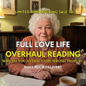 May include: A woman with white hair and a rust-coloured top is the central figure. The image features text that reads "FULL LOVE LIFE OVERHAUL READING" and "WHY DO YOU ATTRACT THE WRONG PEOPLE?" with "SAME HOUR DELIVERY". The image also includes the text "LIMITED TIME OPENING SALE 75%."