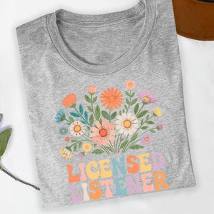 Licensed Listener Shirt: Retro Floral Design - Supportive & Cozy