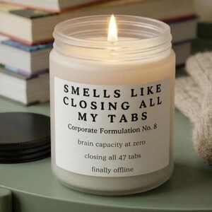 Funny Retirement Gift | Smells Like Closing All My Tabs | Stress Relief Gift for Coworker | Leaving Job Present | Funny Office Candle