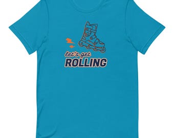 Let's Get Rolling Inline Skate T-Shirt – Unisex Soft Cotton Graphic Tee