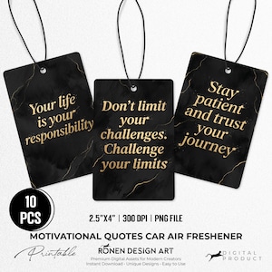 Peut inclure: Trois étiquettes rectangulaires noires pour désodorisant de voiture avec des veines dorées effet marbre et du texte doré. Les étiquettes indiquent : Your life is your responsibility, Don't limit your challenges. Challenge your limits, et Stay patient and trust your journey.