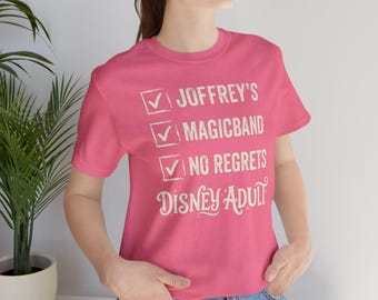 Disney Adult Shirt - Joffreys MagicBand No Regrets Checklist Tee - Aesthetic Park Hopper Shirt - Bella Canvas 3001 - Theme Park Apparel