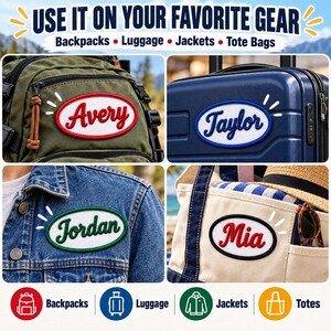 Puede incluir: Parches ovalados bordados con fondo blanco y bordes de colores. Los parches muestran los nombres Avery en rojo, Taylor en azul, Jordan en verde y Mia en negro. Se muestran aplicados en una mochila verde, equipaje azul, una chaqueta de mezclilla y un bolso de lona.