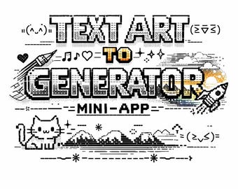 Text Art Generator Mini‑App | Create Small, Medium & Large ASCII Art Instantly | Copy‑Paste Ready Prompt for AI Chat