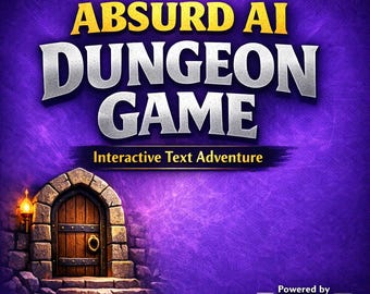 Dungeon of Straight‑Faced Nonsense — Live AI Dungeon Game | Interactive Text Adventure | Absurd Comedy Rooms