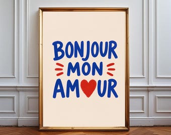 Bonjour Mon Amour Poster Print, French Typography Wall Art, Romantic Parisian Decor, Minimalist Love Quote Print, Blue Red Modern Artwork