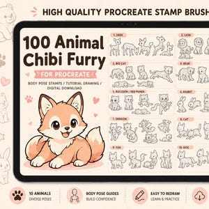 May include: A digital art set displayed on a tablet, featuring 100 Chibi animal stamps for Procreate. The image includes a cute fox illustration and text that reads "High Quality Procreate Stamp Brushes". The set offers diverse poses and body pose guides.