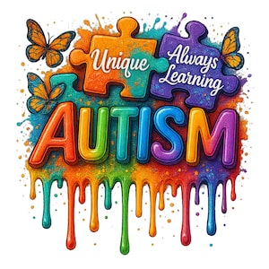 Op de afbeelding: Een kleurrijke afbeelding met het woord "AUTISME" in regenboogkleuren, met druipende verf. Twee puzzelstukjes tonen "Unique" en "Always Learning". Oranje en blauwe vlinders sieren het ontwerp.
