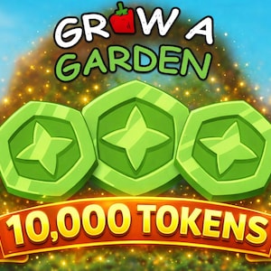 May include: An illustration with the text "Grow a Garden" above three green tokens with star designs. A banner below reads "10,000 Tokens". The background is a blurred garden scene with sparkling effects.