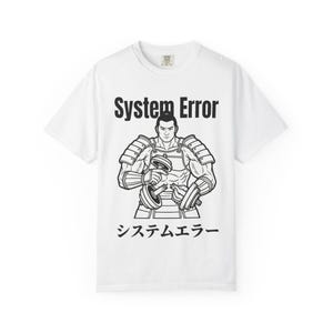 May include: White t-shirt featuring a black illustration of a strong figure in armour holding a dumbbell. The text "System Error" is above the figure, with Japanese text below.