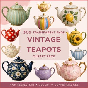 May include: A collection of various teapots featuring diverse patterns including lemons, sunflowers, daisies, polka dots, and stripes. The text 30x TRANSPARENT PNGS VINTAGE TEAPOTS CLIPART PACK is displayed in the center of the image with high resolution details.