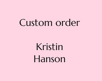 Specialbeställning Kristin Hanson