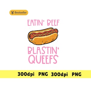Eatin Beef Blastin Queefs png