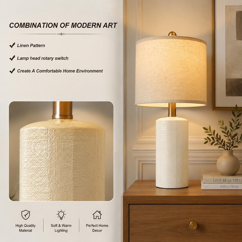 May include: A table lamp with a cylindrical white base featuring a textured finish and a beige linen drum shade. The lamp includes a rotary switch on the lamp head. Text on the image reads: COMBINATION OF MODERN ART, Linen Pattern, Lamp head rotary switch, Create A Comfortable Home Environment, High Quality Material, Soft & Warm Lighting, Perfect Home Decor.