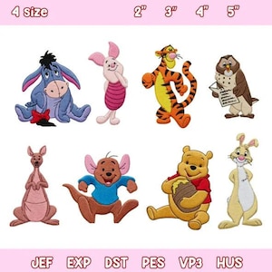 May include: A set of eight embroidered character patches featuring Eeyore, Piglet, Tigger, Owl, Kanga, Roo, Winnie the Pooh, and Rabbit. The text 4 size 2" 3" 4" 5" appears at the top, and file formats JEF, EXP, DST, PES, VP3, HUS are listed below.