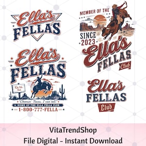 Puede incluir: Una colección de cuatro diseños gráficos digitales con el texto Ella's Fellas. Los diseños incluyen ilustraciones de un vaquero montando un toro, un paisaje desértico con cactus, una puesta de sol y el texto Member of the Since 2023.