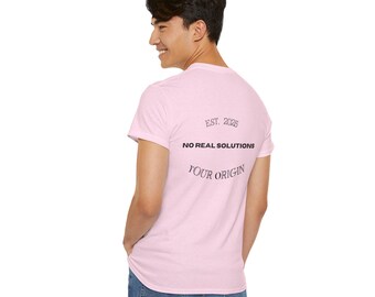 Graphic Tee | Minimalist Back Print, "No Real Solutions" Text Shirt