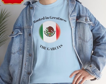 Rooted in Greatness Mexican Flag Tee Custom Design Mexican Heritage and Origin