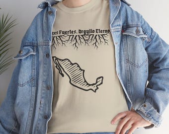 Mexican Shirt Raíces Fuertes Orgullo Eterno Mexico T-Shirt Mexico Outline, Roots Design