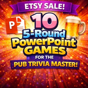 May include: An Etsy sale graphic with a vibrant, radiating background. The image features the text "ETSY SALE!" above the words "10 5-Round PowerPoint GAMES for the PUB TRIVIA MASTER!" A PowerPoint icon and a beer mug are also included.