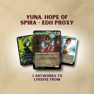 Könnte beinhalten: Drei Fantasy-Kunst-Sammelkarten mit dem Text "Yuna, Hope of Spira - EDH PROXY". Die Karten zeigen verschiedene Illustrationen einer Frau mit magischen Elementen. Der Text "3 ARTWORKS TO CHOOSE FROM" befindet sich unten.